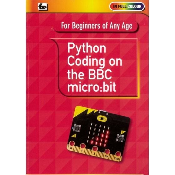 Python Coding on BBC Micro:bit – MicroPython Projects Book (Jaycar)