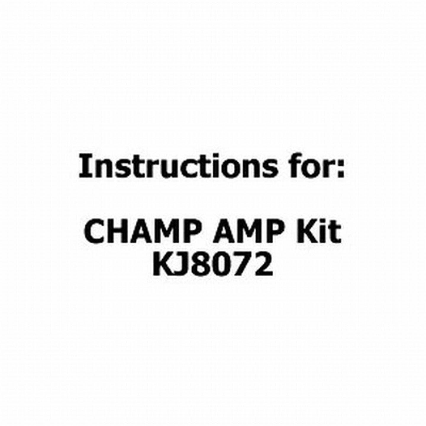 Instructions For Champ Amp Kit KJ8072